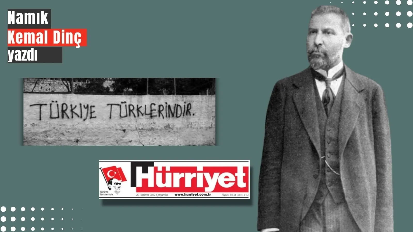Namık Kemal Dinç yazdı