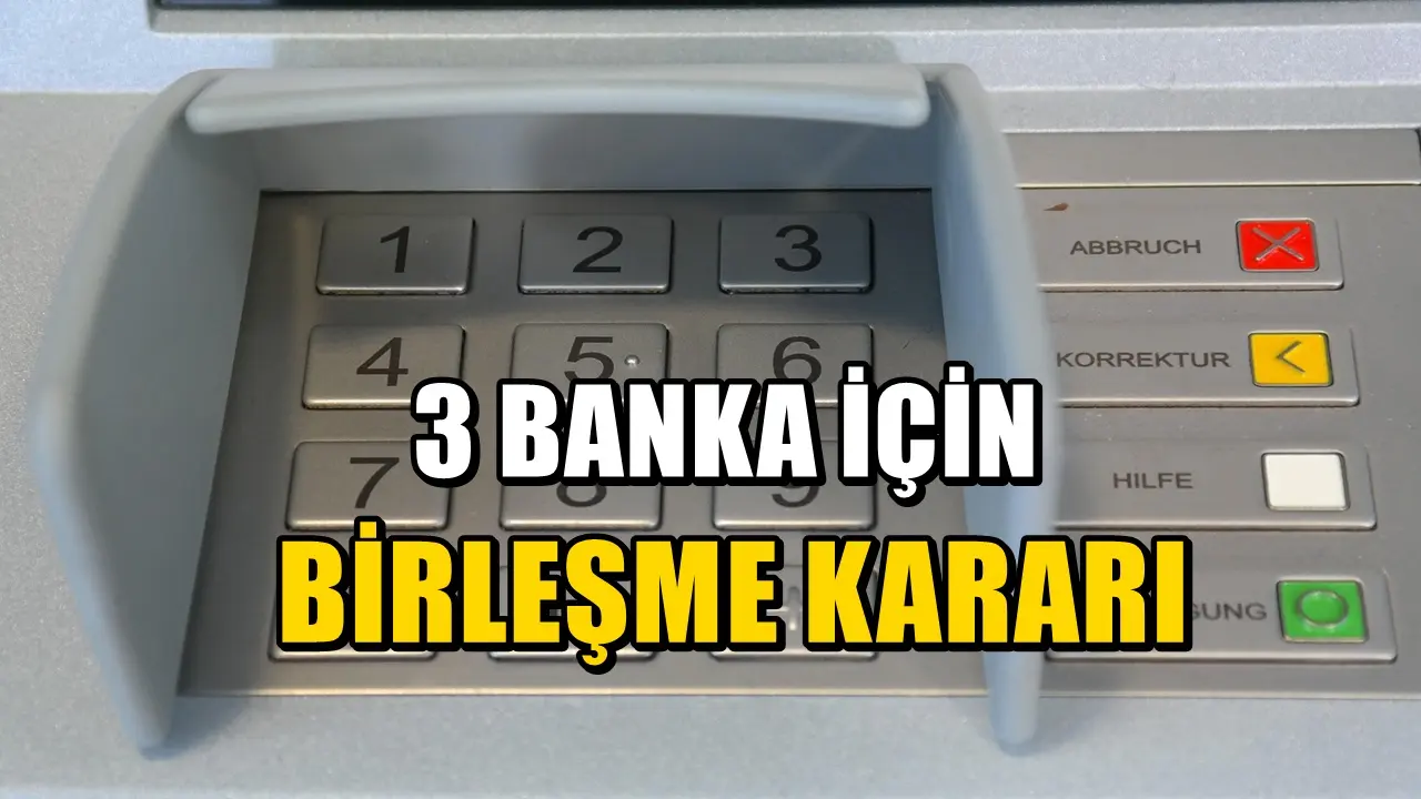 81 ilde faaliyet gösteriyorlardı. 3 banka için birleşme kararı
