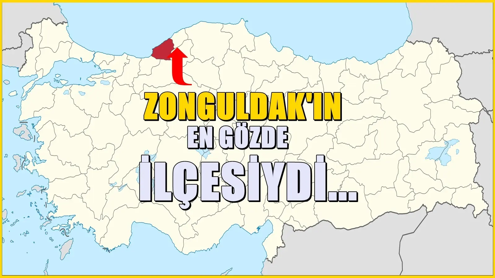 Zonguldak’a bağlı en gözde ilçeydi: İl yapıldı, kaderi değişti