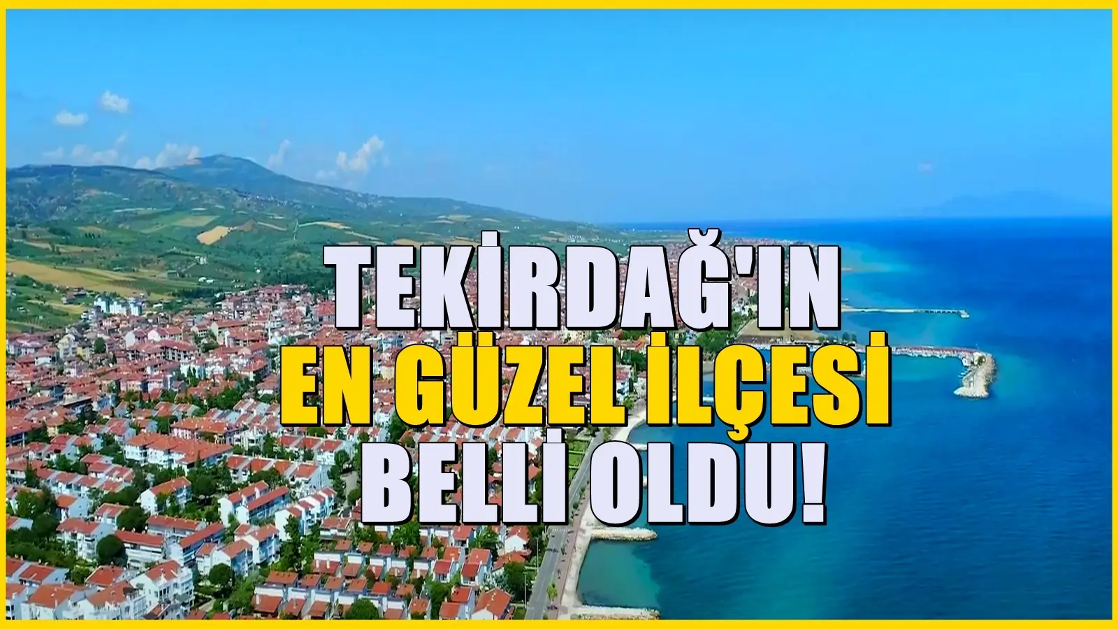 Tekirdağ’ın en güzel ilçesi oldu! Son dönemde ilgi artarak büyüyor