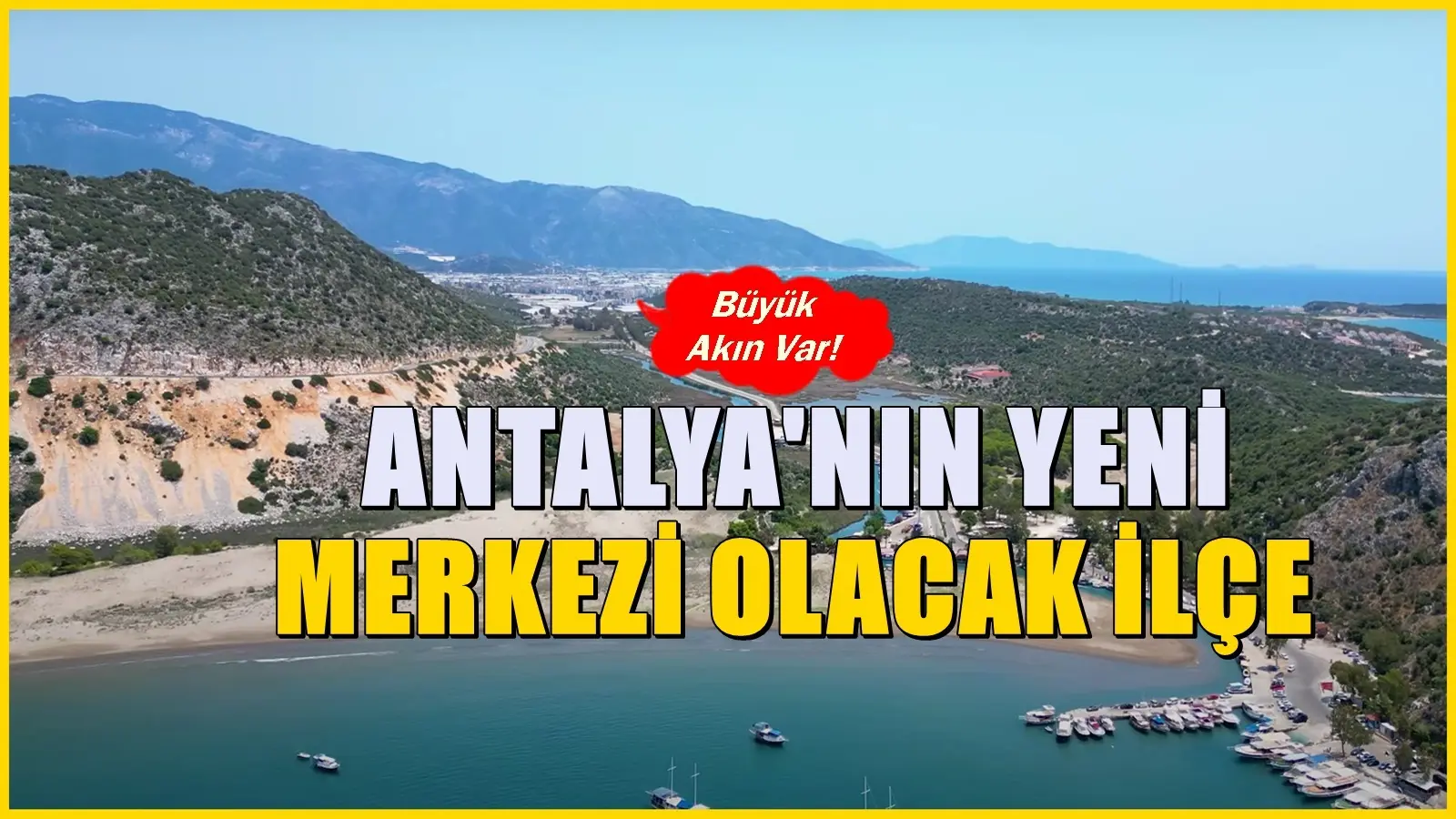 Antalya’nın yeni merkezi olacak ilçe! Arsaları ve daireleri kapış kapış el değiştiriyor