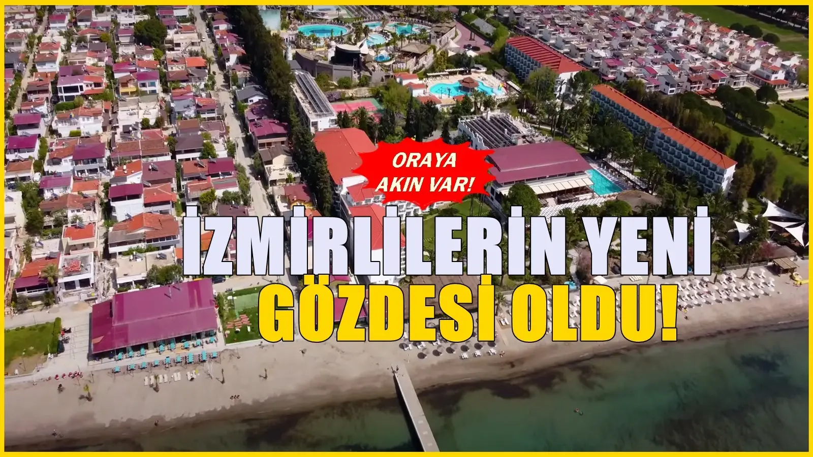 İzmir’den yoğun göç alıyor: Durumu iyi olanların göz diktiği ilçe