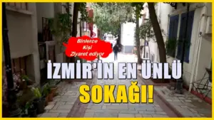 İzmir’deki en çok ziyaret edilen sokak! Turistler ve gezginlerce…