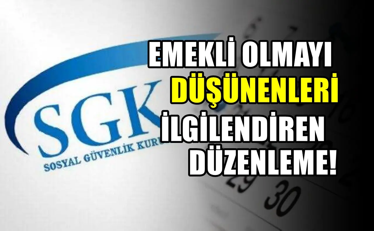 Emeklilik düzenlemesi! Yüksek prim ödeyenleri ilgilendiriyor