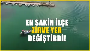 Zirvedeki ilçe yer değiştirdi! Türkiye’nin en sakin ilçesi belli oldu