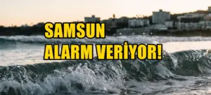 Samsun’da büyük tehlike! Şehrin merkezine kadar etkilenebilir