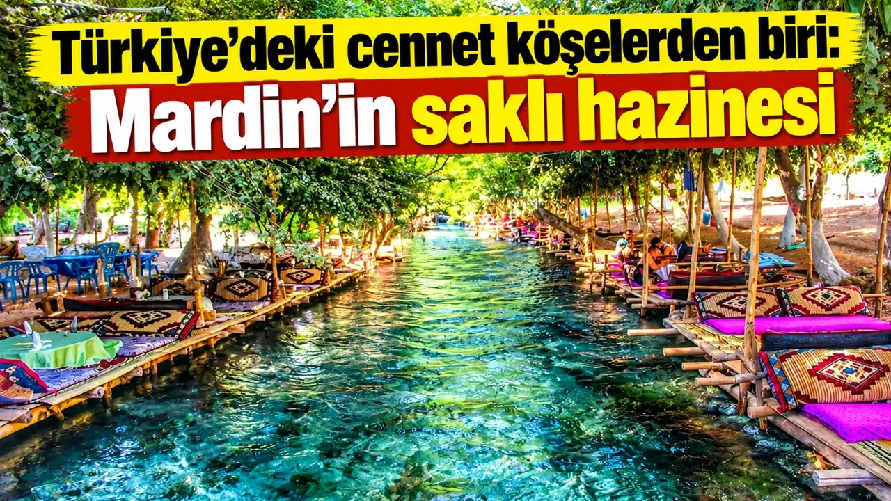 Türkiye’deki en cennet köşe. Mardin’in saklı hazinesi