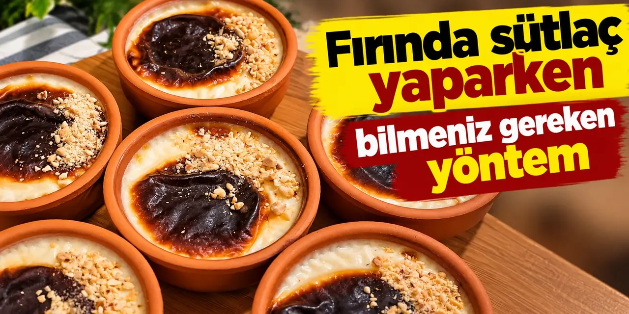Sütlaç sulu kalmasın: Fırın sütlacın kıvamını tutturan yöntem