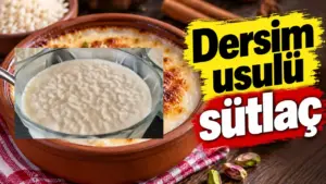 Sütlaç yaparken bu sıraya dikkat: Dersim’de böyle hazırlanıyor