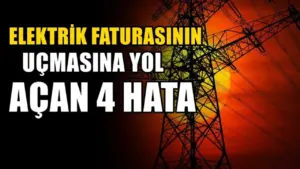 Elektrik faturasının yükselmesine yol açan yaygın 4 hata