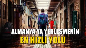 Almanya’ya gelmenin yolu! Hangi yolla yerleşmek daha kolay?