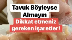 Tavuk alırken bir kez daha düşüneceksiniz !