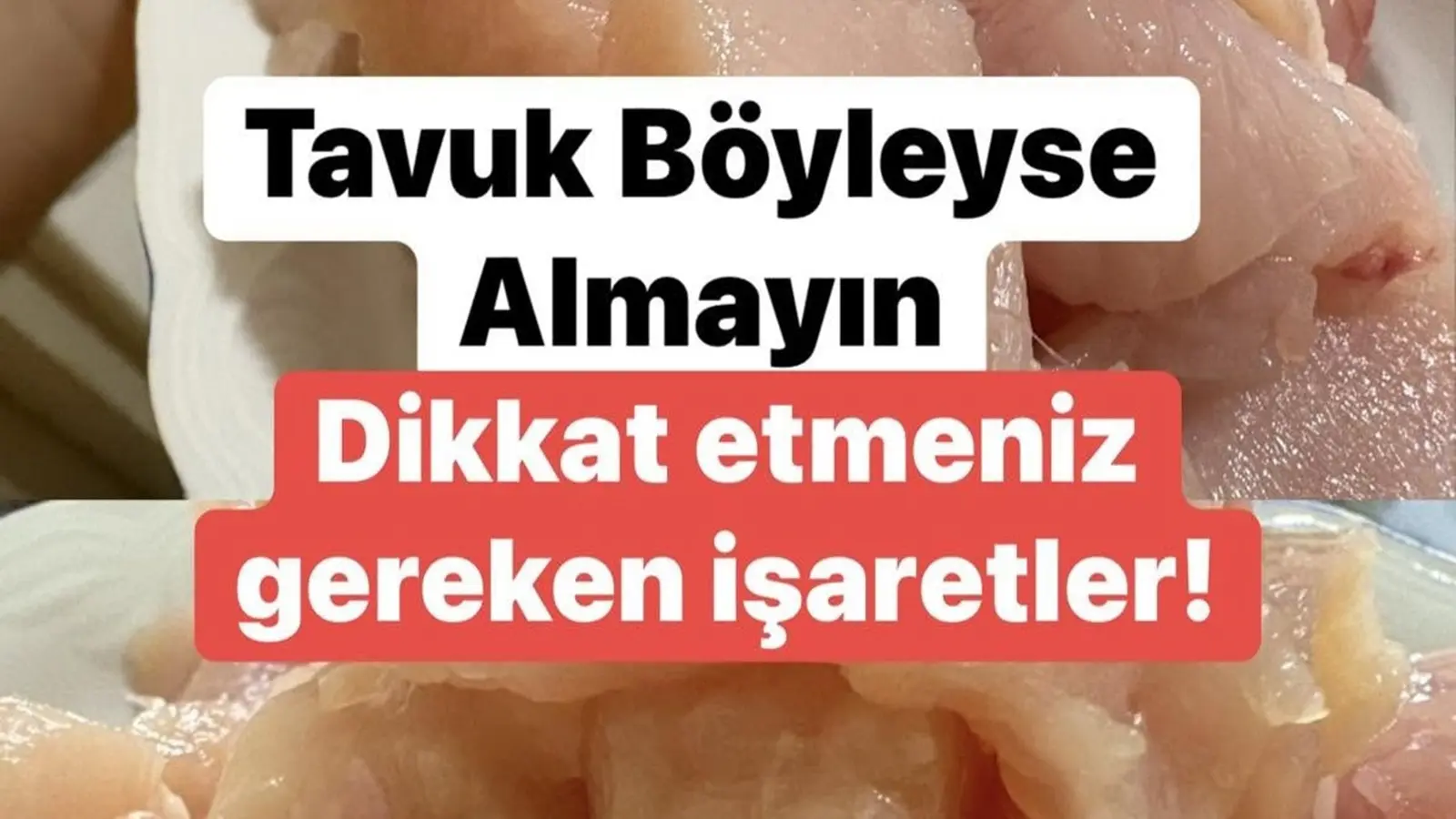 Tavuk alırken bir kez daha düşüneceksiniz !